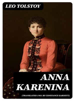 cover image of Anna Karenina (Translated 1901 by Constance Garnett)